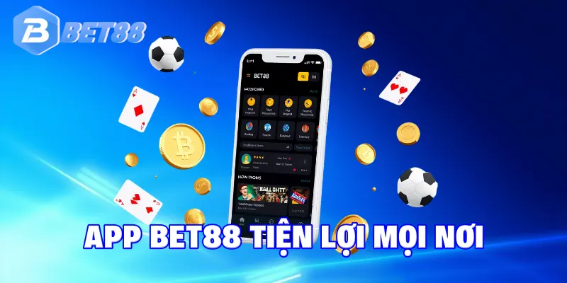 Ứng dụng cá cược BET88 tiện lợi trên mọi thiết bị