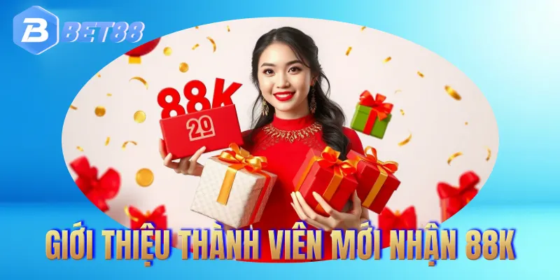 Thành viên hưởng nhiều ưu đãi khi tham gia giới thiệu BET88