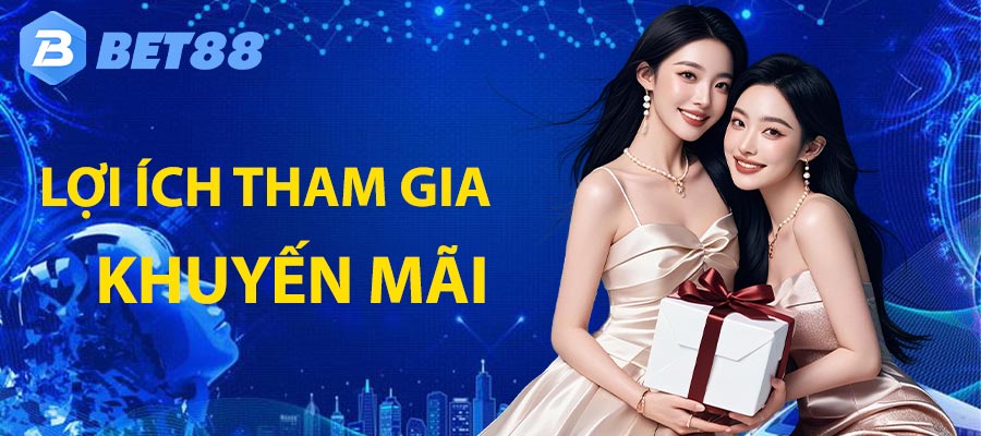 Lợi ích khi tham gia khuyến mãi
